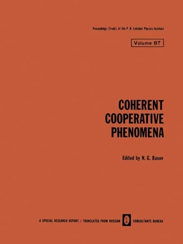 Coherent Cooperative Phenomena (The Lebedev Physics Institute Series)