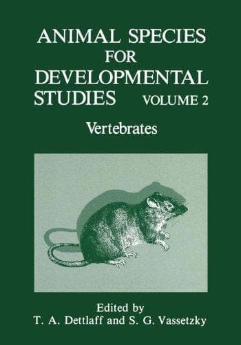 Animal Species For Developmental Studies Vertebrates