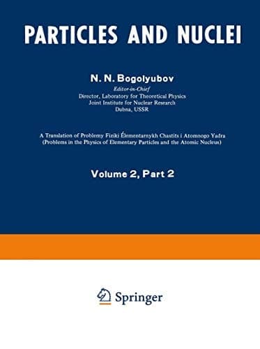Particles and Nuclei Volume 2, Part 2