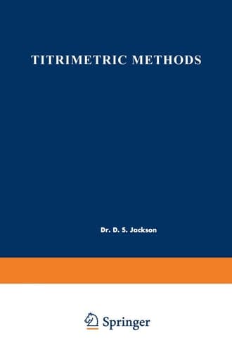 Titrimetric Methods: Proceedings of the Symposium on Titrimetric Methods held at Cornwall, Ontario, May 8–9, 1961