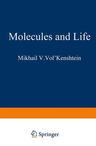 Molecules and Life An Introduction to Molecular Biology