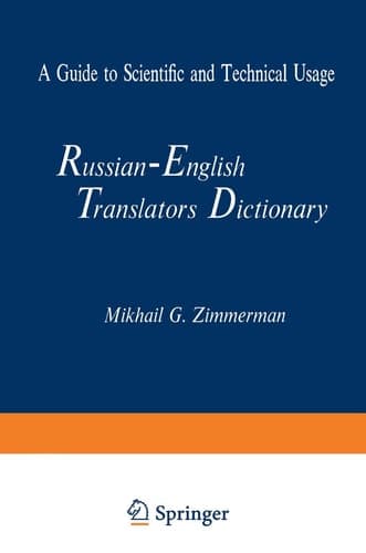 Russian-English Translators Dictionary A Guide to Scientific and Technical Usage