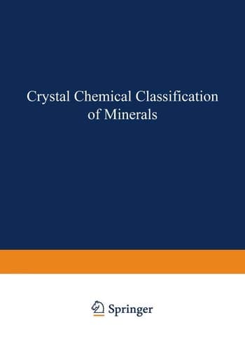 Crystal Chemical Classification of Minerals
