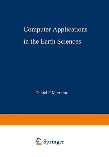 Computer Applications in the Earth Sciences An International Symposium Proceedings of a conference on the state of the art held on campus at The University of Kansas, Lawrence on 16 18 June 1969. Sponsored by the Kansas Geological Survey, International Association for Mathematical Geology, and University of Kansas Extension