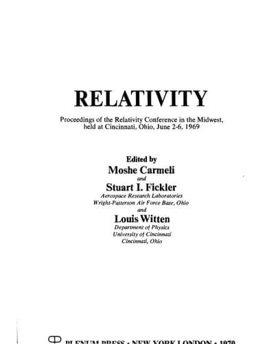 Relativity: Proceedings of the Relativity Conference in the Midwest, held at Cincinnati, Ohio, June 2–6, 1969