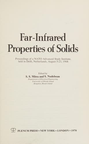 Far-Infrared Properties of Solids Proceedings of a NATO Advanced Study Institute, held in Delft, Netherland, August 5–23, 1968