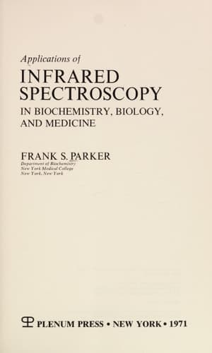Applications of Infrared Spectroscopy in Biochemistry, Biology, and Medicine