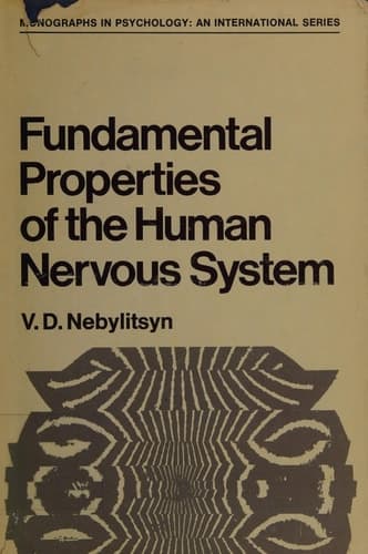 Fundamental Properties of the Human Nervous System (Monographs in Psychology)