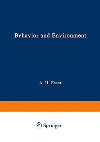 Behavior and Environment: The Use of Space by Animals and Men