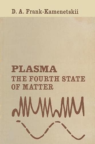 Plasma, The Fourth State of Matter