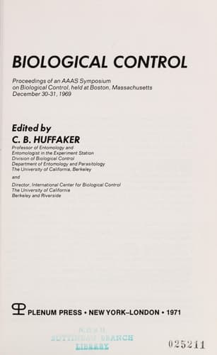 Biological Control: Proceedings of an AAAS Symposium on Biological Control, held at Boston, Massachusetts December 30–31, 1969
