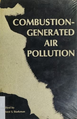 Combustion-Generated Air Pollution: A Short Course on Combustion-Generated Air Pollution held at the University of California, Berkeley September 22–26, 1969