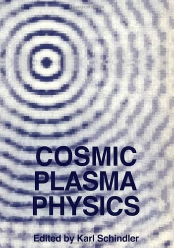 Cosmic Plasma Physics Proceedings of the Conference on Cosmic Plasma Physics Held at the European Space Research Institute (ESRIN), Frascati, Italy, September 20–24, 1971