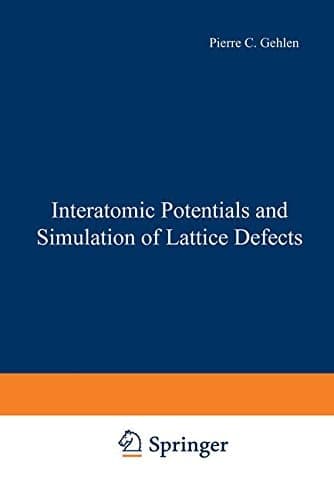 Interatomic Potentials and Simulation of Lattice Defects