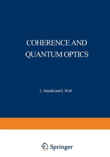Coherence and Quantum Optics Proceedings of the Third Rochester Conference on Coherence and Quantum Optics held at the University of Rochester, June 21–23, 1972