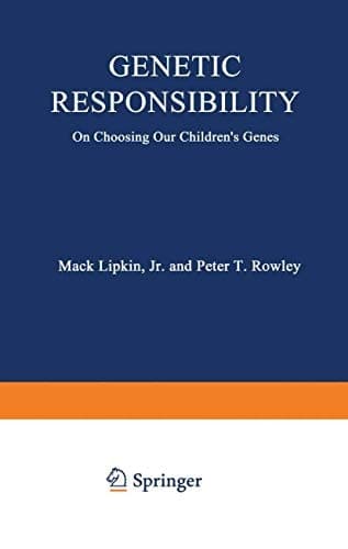 Genetic Responsibility On Choosing Our Children’s Genes