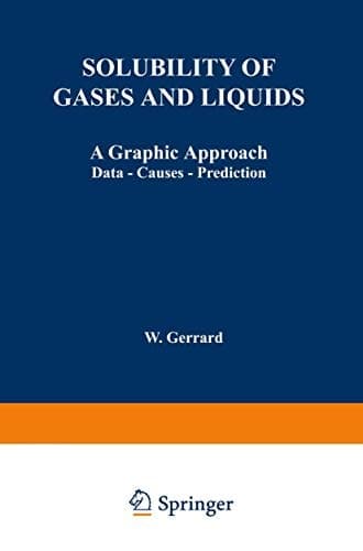 Solubility of Gases and Liquids: A Graphic Approach Data ― Causes ― Prediction