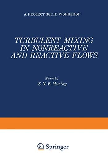 Turbulent Mixing in Nonreactive and Reactive Flows
