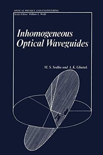 Inhomogeneous Optical Waveguides (Optical Physics and Engineering)