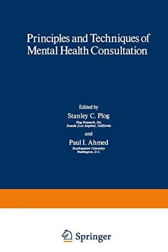 Principles and Techniques of Mental Health Consultation (Current Topics in Mental Health)