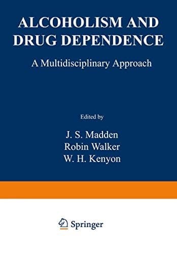 Alcoholism and Drug Dependence: A Multidisciplinary Approach