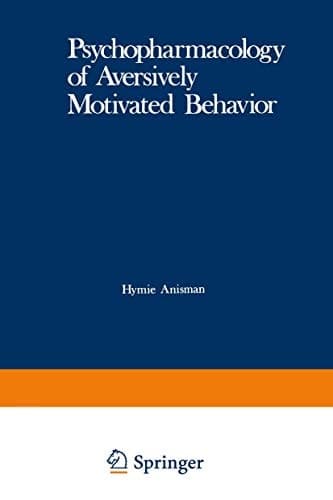 Psychopharmacology of Aversively Motivated Behavior