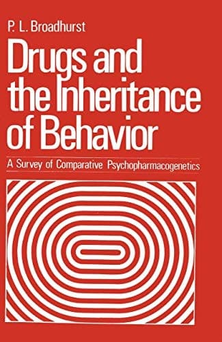 Drugs and the Inheritance of Behavior: A Survey of Comparative Psychopharmacogenetics