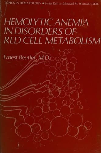 Hemolytic Anemia in Disorders of Red Cell Metabolism (Topics in Hematology)