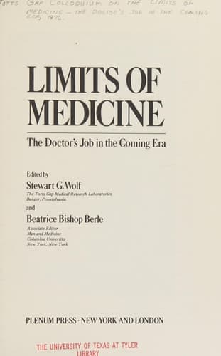 Limits of Medicine The Doctor’s Job in the Coming Era