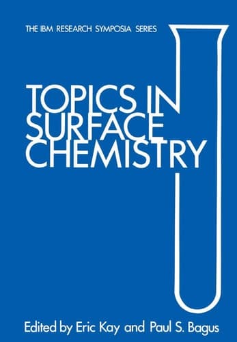 Topics in Surface Chemistry: IBM Research Symposia Series (The IBM Research Symposia Series)
