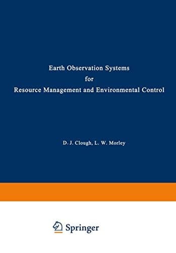 Earth Observation Systems for Resource Management and Environmental Control (Nato Conference Series)