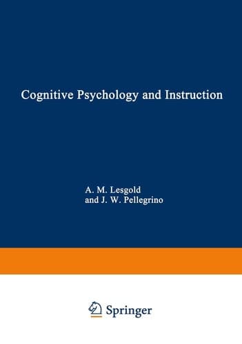 Cognitive Psychology and Instruction (Nato Conference Series)