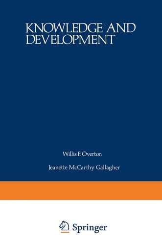 Knowledge and Development Volume 1 Advances in Research and Theory