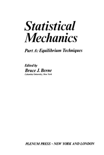 Statistical Mechanics Part A: Equilibrium Techniques