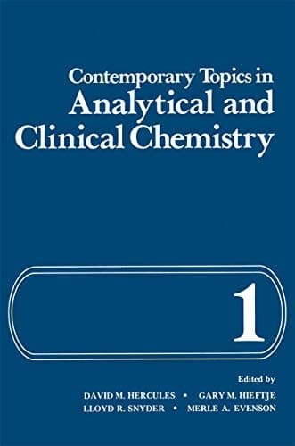 Contemporary Topics in Analytical and Clinical Chemistry Volume 1