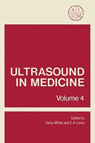 Ultrasound in Medicine Volume 4
