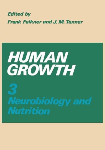 Human Growth Volume 3 Neurobiology and Nutrition