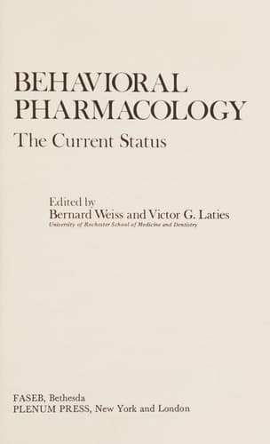 Behavioral Pharmacology The Current Status