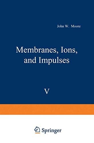 Membranes, Ions, and Impulses (FASEB Monographs)