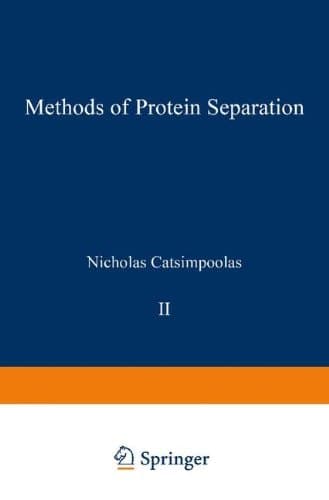 Methods of Protein Separation (Biological Separations)