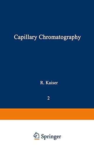 Gas Phase Chromatography Volume II: Capillary Chromatography