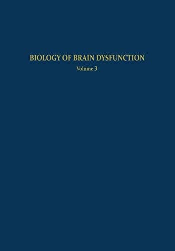 Biology of Brain Dysfunction: Volume 3