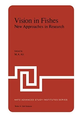 Vision in Fishes: New Approaches in Research (Nato Science Series A:)