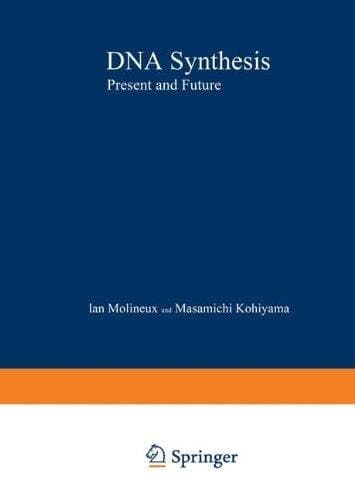 DNA Synthesis: Present and Future (Nato Science Series A:)