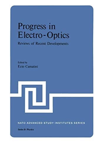 Progress in Electro-Optics: Reviews of Recent Developments (Nato Science Series B:)