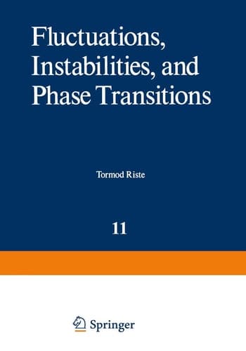 Fluctuations, Instabilities, and Phase Transitions (Nato Science Series B:)