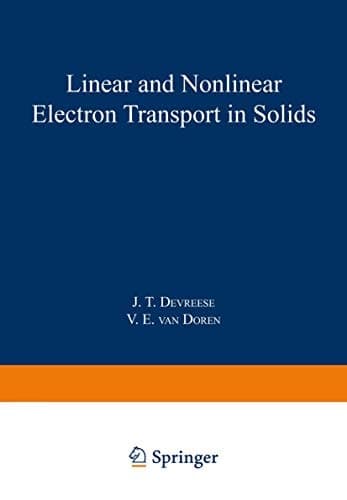 Linear and Nonlinear Electron Transport in Solids (Nato Science Series B:)