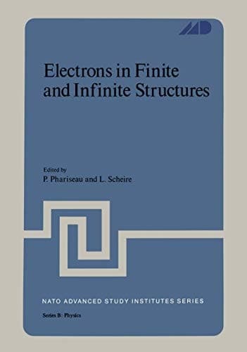 Electrons in Finite and Infinite Structures (Nato Science Series B:)