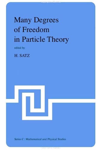 Many Degrees of Freedom in Particle Theory (Nato Science Series B:)