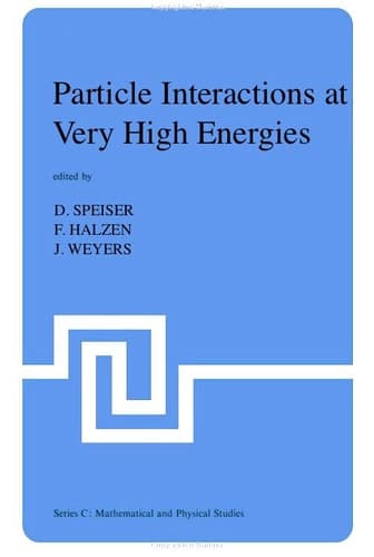 Particle Interactions at Very High Energies Part A